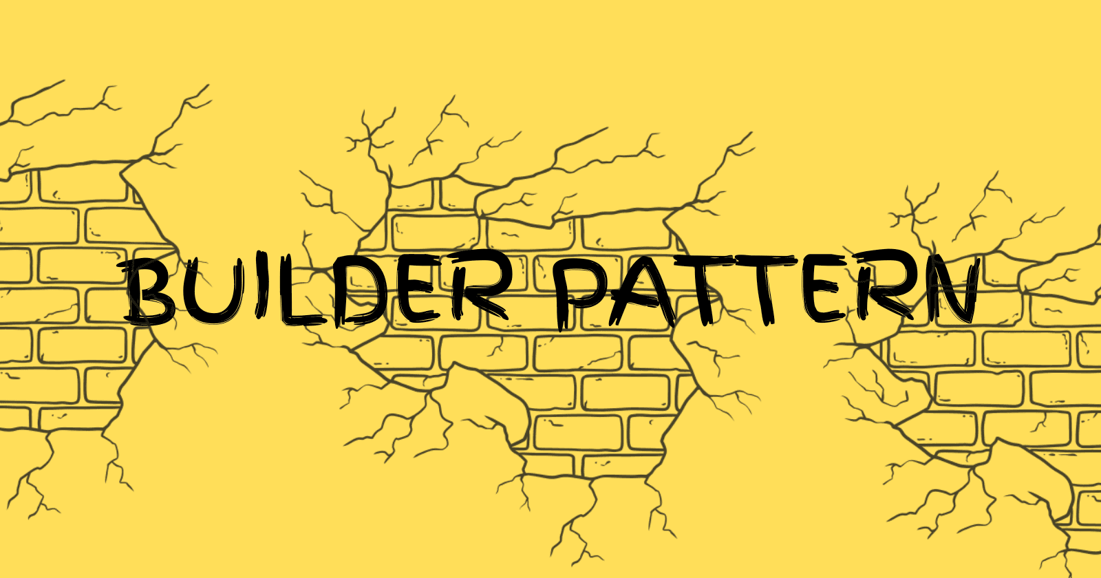 What , Why & When Builder Pattern